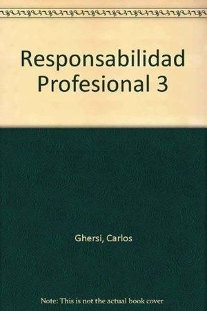 RESPONSABILIDAD PROFESIONAL. TOMO 3
