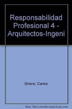 RESPONSABILIDAD PROFESIONAL. TOMO 4