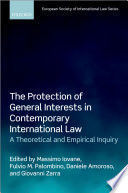 THE PROTECTION OF GENERAL INTERESTS IN CONTEMPORARY INTERNATIONAL LAW