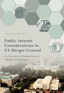 PUBLIC INTEREST CONSIDERATIONS IN US MERGER CONTROL