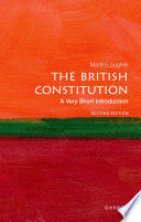 THE BRITISH CONSTITUTION: A VERY SHORT INTRODUCTION