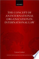 THE CONCEPT OF AN INTERNATIONAL ORGANIZATION IN INTERNATIONAL LAW