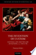 THE INVENTION OF CUSTOM