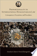 PROPORTIONALITY IN INTERNATIONAL HUMANITARIAN LAW