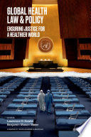 GLOBAL HEALTH LAW AND POLICY