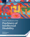 OXFORD TEXTBOOK OF THE PSYCHIATRY OF INTELLECTUAL DISABILITY