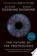 THE FUTURE OF THE PROFESSIONS