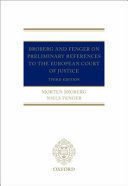 BROBERG AND FENGER ON PRELIMINARY REFERENCES TO THE EUROPEAN COURT OF JUSTICE