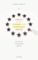 BREXIT AND THE FUTURE OF THE EUROPEAN UNION