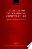 GRAVITY AT THE INTERNATIONAL CRIMINAL COURT