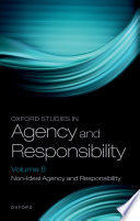 OXFORD STUDIES IN AGENCY AND RESPONSIBILITY VOLUME 8