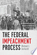 THE FEDERAL IMPEACHMENT PROCESS
