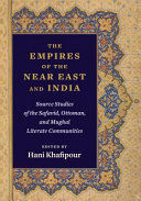 THE EMPIRES OF THE NEAR EAST AND INDIA