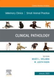 CLINICAL PATHOLOGY. ISSUE VETERINARY CLINICS NORTH AMERICA