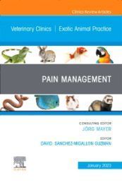 PAIN MANAGEMENT. AN ISSUE OF VETERINARY CLINICS OF NORTH AMERICA
