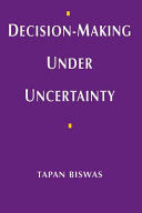 DECISION-MAKING UNDER UNCERTAINTY