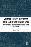 MEMBER STATE INTERESTS AND EUROPEAN UNION LAW