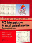 RAPID REVIEW OF ECG INTERPRETATION IN SMALL ANIMAL PRACTICE