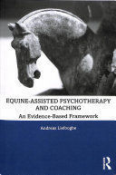 EQUINE-ASSISTED PSYCHOTHERAPY AND COACHING