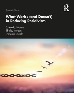 WHAT WORKS (AND DOESN'T) IN REDUCING RECIDIVISM