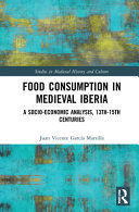 FOOD CONSUMPTION IN MEDIEVAL IBERIA