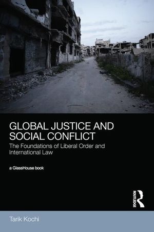 GLOBAL JUSTICE AND SOCIAL CONFLICT
