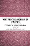 KANT AND THE PROBLEM OF POLITICS