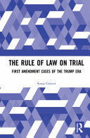 THE DEMOCRATIC RULE OF LAW ON TRIAL