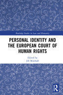 PERSONAL IDENTITY AND THE EUROPEAN COURT OF HUMAN RIGHTS