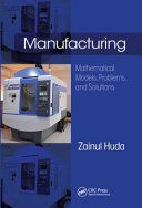 MANUFACTURING. MATHEMATICAL MODELS, PROBLEMS, AND