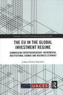 THE EU IN THE GLOBAL INVESTMENT REGIME