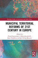 MUNICIPAL TERRITORIAL REFORMS OF THE 21ST CENTURY IN EUROPE