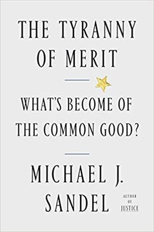 TYRANNY OF MERIT: