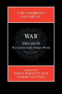 THE CAMBRIDGE HISTORY OF WAR: VOLUME 3