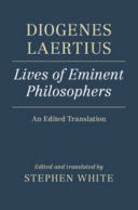 DIOGENES LAERTIUS: LIVES OF EMINENT PHILOSOPHERS