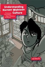 UNDERSTANDING KOREAN WEBTOON CULTURE