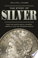 THE STORY OF SILVER