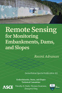 REMOTE SENSING FOR MONITORING EMBANKMENTS, DAMS, AND SLOPES