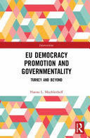 EU DEMOCRACY PROMOTION AND GOVERNMENTALITY