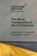 THE MORAL PREREQUISITES OF THE CRIMINAL LAW