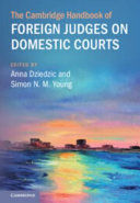 THE CAMBRIDGE HANDBOOK OF FOREIGN JUDGES ON DOMESTIC COURTS