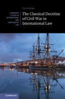 THE CLASSICAL DOCTRINE OF CIVIL WAR IN INTERNATIONAL LAW