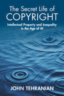 THE SECRET LIFE OF COPYRIGHT