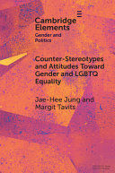 COUNTER-STEREOTYPES AND ATTITUDES TOWARD GENDER AND LGBTQ EQUALITY
