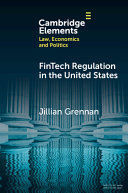 FINTECH REGULATION IN THE UNITED STATES