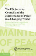 THE UN SECURITY COUNCIL AND THE MAINTENANCE OF PEACE