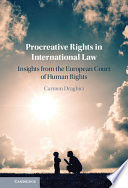 PROCREATIVE RIGHTS IN INTERNATIONAL LAW