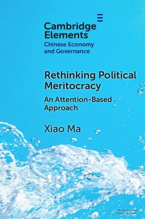 RETHINKING POLITICAL MERITOCRACY