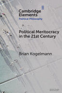 POLITICAL MERITOCRACY IN THE 21ST CENTURY