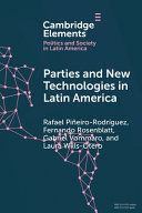 PARTIES AND NEW TECHNOLOGIES IN LATIN AMERICA